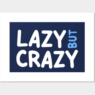 LAZY BUT CRAZY, #5 Blue (White) Posters and Art